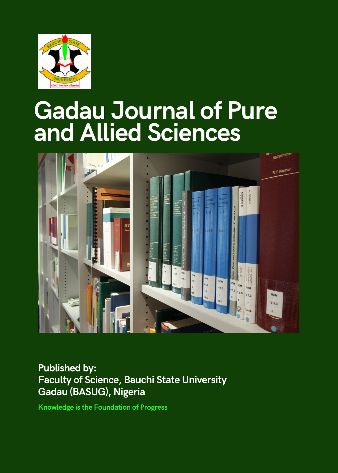 Gadau Journal of Pure and Allied Sciences (GJPAS)